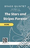 Brass Quintet (score) &quot;The Stars and Stripes Forever&quot;for intermediate players. E-book. Formato EPUB ebook