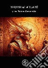 Thoth el Atlantey las Tablas Esmeralda. E-book. Formato EPUB ebook di Arkay di Trst