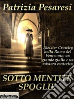 Sotto mentite spoglie. E-book. Formato EPUB ebook