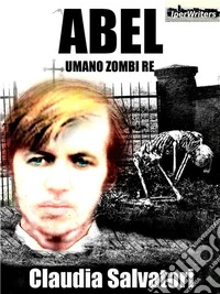 Abelumano zombi re. E-book. Formato EPUB ebook
