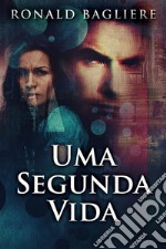 Uma Segunda Vida. E-book. Formato EPUB ebook