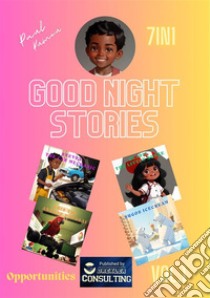 Good Night Stories Opportunities Vol 1Career Dreams: Discover What You Can Become!. E-book. Formato EPUB ebook di Paul Kumou