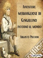 Avventure meravigliose di Gingillino intorno al mondo. E-book. Formato EPUB