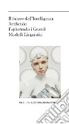 Il futuro dell’Intelligenza Artificiale: Esplorando i Grandi Modelli Linguistici. E-book. Formato EPUB ebook di Eleonora Bernasconi