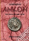 La battaglia di Ankon. E-book. Formato EPUB ebook