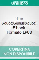 The &quot;Genius&quot;. E-book. Formato EPUB ebook