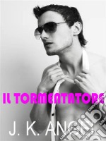 Il tormentatore. E-book. Formato EPUB ebook