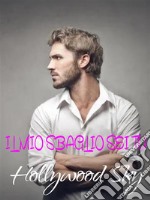 Il mio sbaglio sei tu. E-book. Formato EPUB