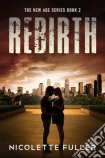 Rebirth. E-book. Formato EPUB ebook di Nicolette Fuller