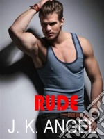 Rude. E-book. Formato EPUB ebook