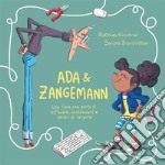 Ada &amp; Zangemann: una fiaba che parla di software, skateboard e gelato al lampone. E-book. Formato PDF ebook