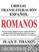 Romanos: Griego Transliteración Español: 3 Segmentos de Línea. E-book. Formato EPUB