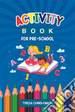 Activity Book for Pre-school. E-book. Formato EPUB ebook