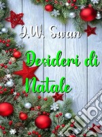 Desideri di Natale. E-book. Formato EPUB ebook