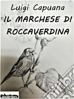 Il marchese di Roccaverdina. E-book. Formato EPUB ebook