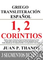 1, 2 Corintios: Griego Transliteración Español: 3 Segmentos de Línea. E-book. Formato EPUB