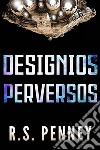 Designios Perversos. E-book. Formato EPUB ebook