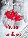 Nevica su di noi. E-book. Formato EPUB ebook