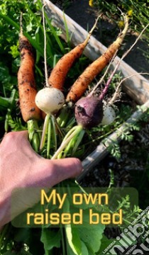 My Own Raised BedWhether balcony or garden - plant your own vegetables in the practical raised bed - the compact adviser for beginners. E-book. Formato EPUB ebook di Tobias Herbstreuth