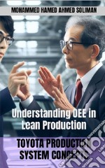 Toyota Production System ConceptsUnderstanding OEE in Lean Production. E-book. Formato EPUB ebook