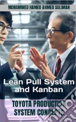 Toyota Production System ConceptsLean Pull System and Kanban. E-book. Formato EPUB ebook