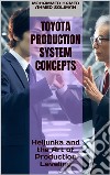 Toyota Production System ConceptsHeijunka and the Art of Production Leveling. E-book. Formato EPUB ebook di Mohammed Hamed Ahmed Soliman