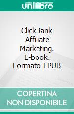 ClickBank Affiliate Marketing. E-book. Formato EPUB ebook di Chandan Reddy Allam