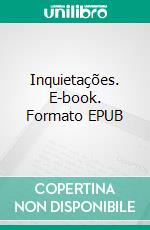 Inquietações. E-book. Formato EPUB ebook