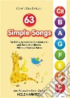 63 Simple Songs for Bells, Xylophone, Glockenspiel, and Resonator BlocksWithout Musical Notes: Just Follow the Color Circles. E-book. Formato EPUB ebook