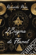 L&apos;Enigma di Flamel. E-book. Formato EPUB ebook