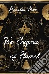 The Enigma of Flamel. E-book. Formato EPUB ebook di Riccardo Prini