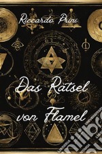 Das Rätsel von Flamel. E-book. Formato EPUB ebook