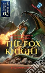 The Fox Knight 2Robert and the Gate to  the Dragon World. E-book. Formato EPUB ebook