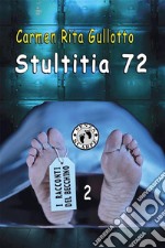 Stultitia 72. E-book. Formato EPUB ebook