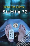 Stultitia 72. E-book. Formato EPUB ebook