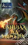 The Fox Knight 2 - Ushujaawa MbwehaRobert  na lango la ulimwengu wa Joka. E-book. Formato EPUB ebook