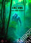 King KongBreve storia illustrata. E-book. Formato EPUB ebook