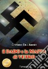 Il dado e la mappa di vetro. E-book. Formato EPUB ebook di Cristiano De Liberato