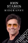 The John Stamos BiographyFrom Uncle Jesse to Broadway Star. E-book. Formato EPUB ebook