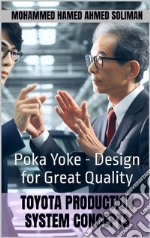 Toyota Production System ConceptsPoka Yoka - Design for Great Quality. E-book. Formato EPUB ebook