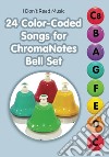 24 Color-Coded Songs for ChromaNotes Bell SetMusic for Beginners. E-book. Formato EPUB ebook