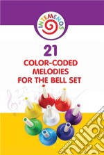 21 Color-coded melodies for Bell SetColor-Coded visual for 8 Note Bell Set. E-book. Formato EPUB ebook