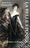 La Belle Époque e la leggenda siciliana. E-book. Formato EPUB ebook