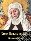 Santa Brigida di Svezia. E-book. Formato EPUB ebook