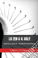 Lo Zen e il Golf. E-book. Formato EPUB ebook