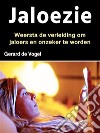 JaloezieWeersta de verleiding om jaloers en onzeker te worden. E-book. Formato EPUB ebook