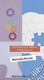 Psicologia breve strategica. E-book. Formato EPUB ebook