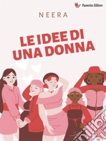 Le idee di una donna. E-book. Formato EPUB ebook di Neera