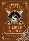 Il libro dei Pirati. E-book. Formato EPUB ebook