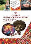 33 Traditional Native American Songs for Tongue Drum and HandpanPlay by Number. E-book. Formato EPUB ebook